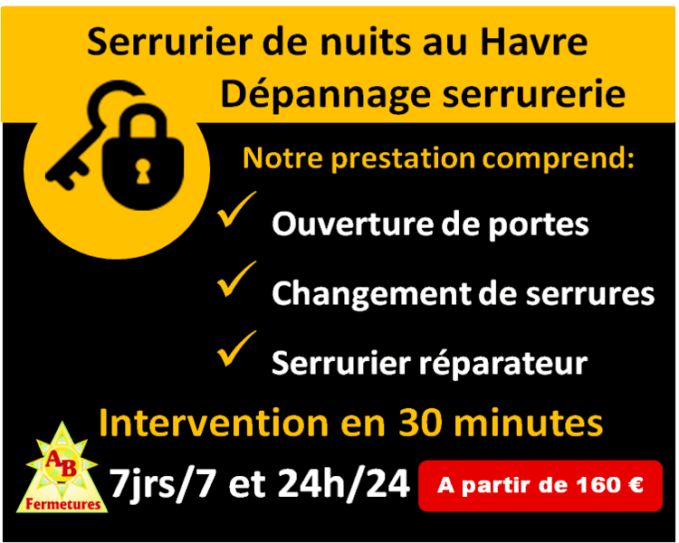 Dépannage serrurerie de nuit Le Havre dès 160 euros - AB Fermetures serrurier Le Havre