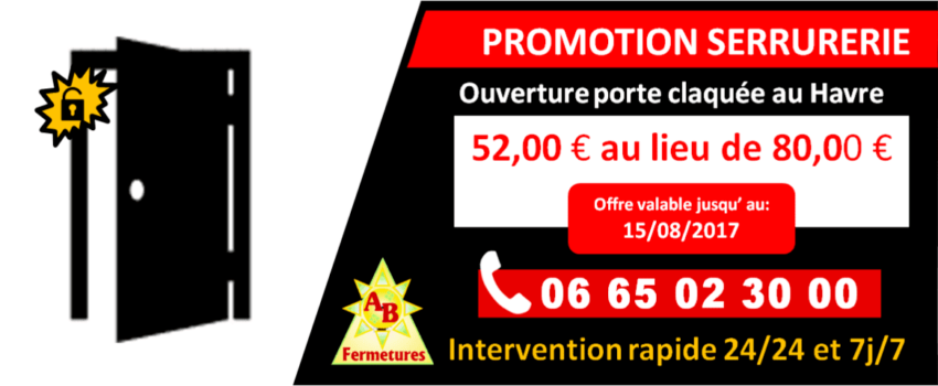 Promotion serrurerie - Ouverture de porte claquée au Havre 52 euros - AB Fermetures